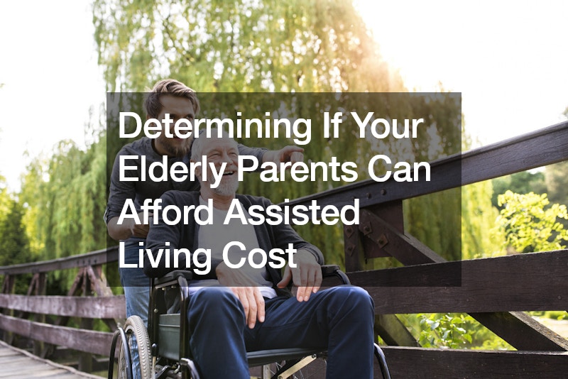 Determining If Your Elderly Parents Can Afford Assisted Living Cost